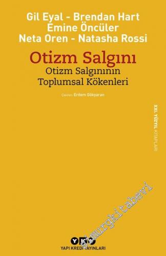 Otizm Salgını: Otizm Salgınının Toplumsal Kökenleri