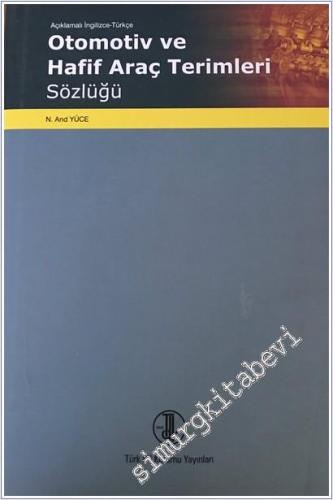 Otomotiv ve Hafif Araç Terimleri Sözlüğü Açıklamalı İngilizce - Türkçe