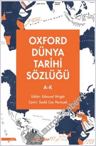 Oxford Dünya Tarihi Sözlüğü Cilt 1 (A - K) - 2024