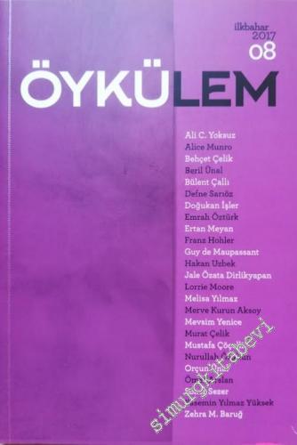 Öykülem Mevsimlik Öykü Dergisi - Sayı: 8 İlkbahar