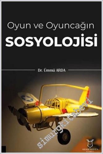 Oyun ve Oyuncağın Sosyolojisi - 2024