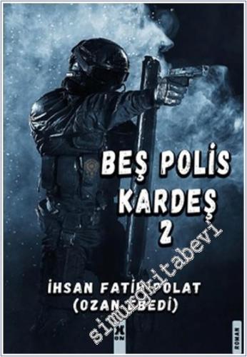 Ozan Ebedi - Beş Polis Kardeş 2 - 2024