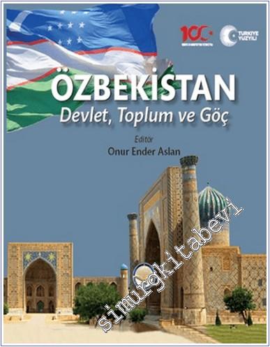 Özbekistan: Devlet Toplum ve Göç - 2024