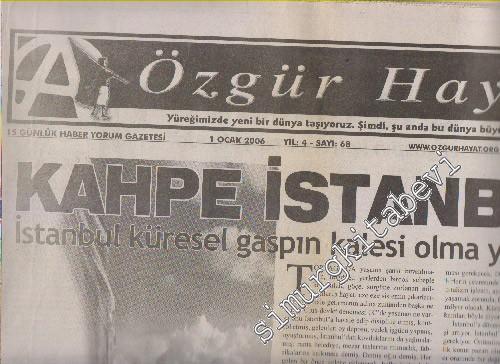 Özgür Hayat Haber Yorum Gazetesi - Sayı: 68 4 Ocak