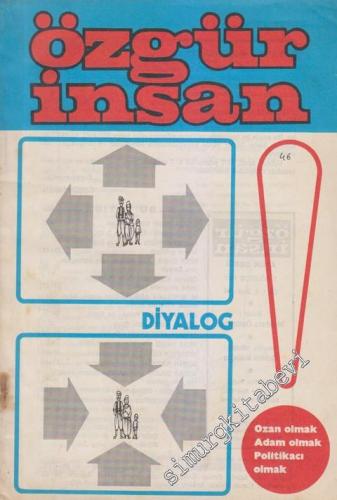 Özgür İnsan - Aylık Dergi - Dosya: Diyalog - Ozan Olmak - Adam Olmak -