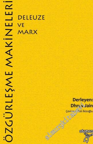 Özgürleşme Makineleri: Deleuze ve Marx