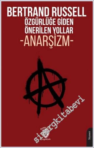 Özgürlüğe Giden Önerilen Yollar Anarşizm - 2024