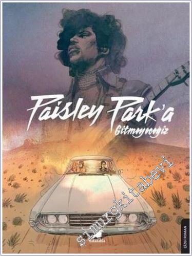 Paisley Park'a Gitmeyeceğiz – Prince - 2024