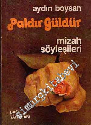 Paldır Güldür - Mizah Söyleşileri