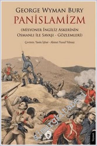 Panislamizm (Misyoner İngiliz Askerinin Osmanlı İle Savaşı - Gözlemler