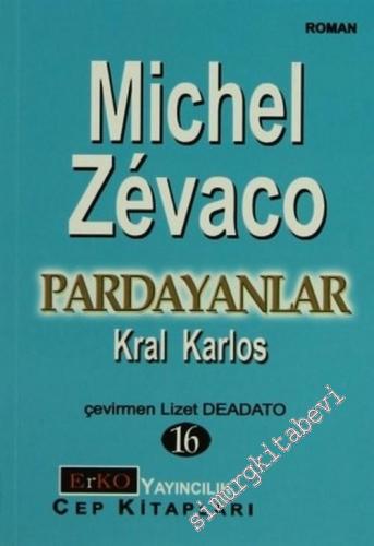 Pardayanlar 16: Kral Karlos