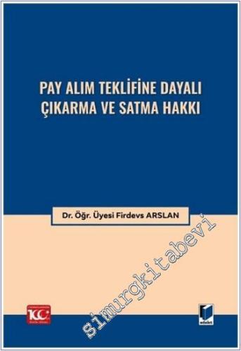 Pay Alım Teklifine Dayalı Çıkarma ve Satma Hakkı - 2024