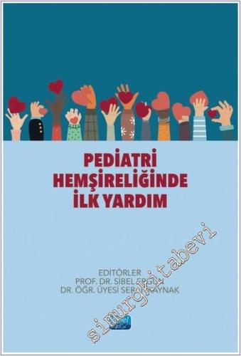 Pediatri Hemşireliğinde İlk Yardım - 2024