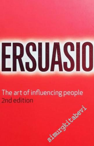 Persuasion: The Art of Influencing People