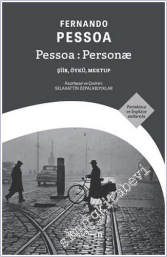 Pessoa : Personæ : Şiir Öykü Mektup - Portekizce ve İngilizce Asılları