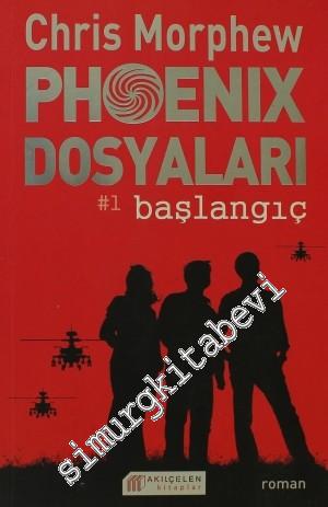 Phoenix Dosyaları 1: Başlangıç