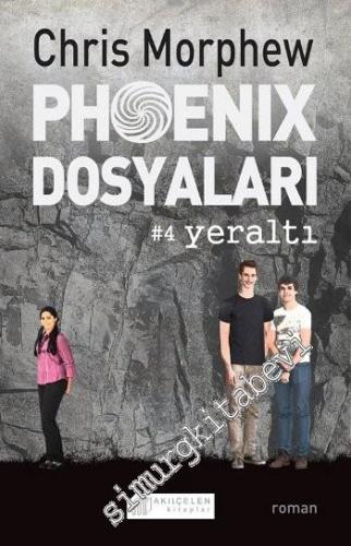 Phoenix Dosyaları 4: Yeraltı