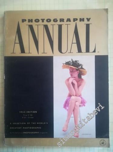 Photograpy Annual 1953 Edition: A Selection of The World's Greatest Ph