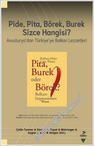 Pide Pita Börek Burek Sizce Hangisi : Avusturya'dan Türkiye'ye Balkan 