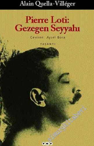 Pierre Loti: Gezegen Seyyahı