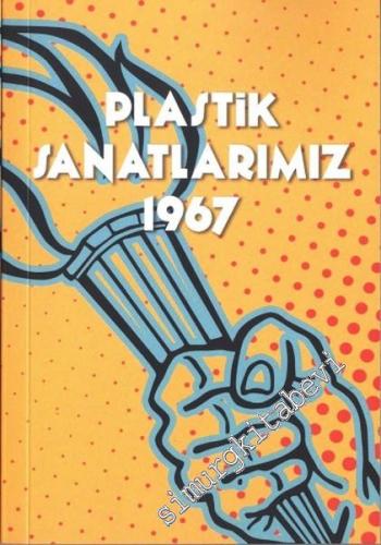 Plastik Sanatlarımız 1967 : Açık Oturum