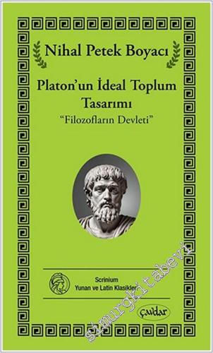 Platon'un İdeal Toplum Tasarımı: Filozofların Devleti - 2024