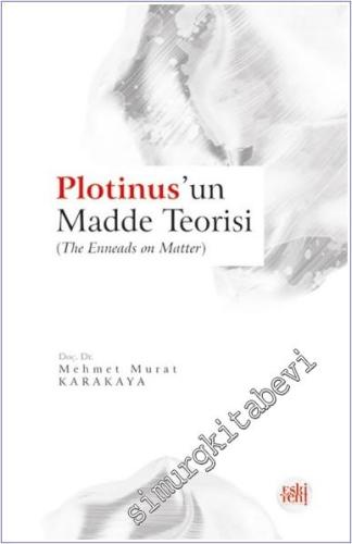 Plotinus'un Madde Teorisi - 2024