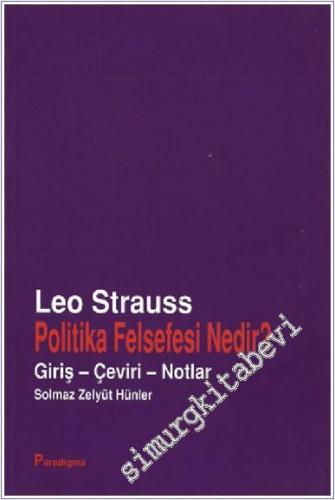 Politika Felsefesi Nedir? : Çeviri, Giriş, Notlar