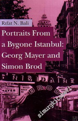 Portraits From a Bygone Istanbul: Georg Mayer and Simon Brod