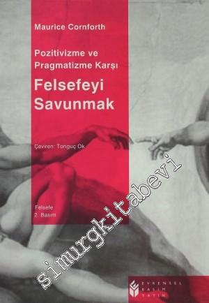 Pozitivizme ve Pragmatizme Karşı Felsefeyi Savunmak