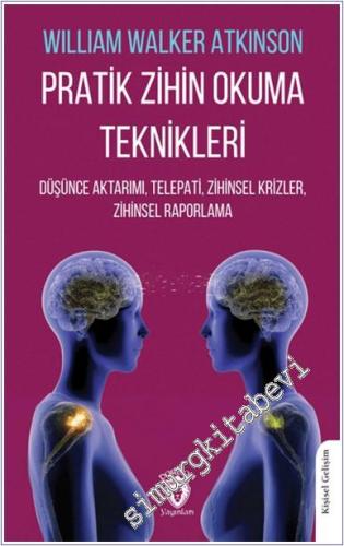 Pratik Zihin Okuma Teknikleri Düşünce Aktarımı, Telepati, Zihinsel Kri