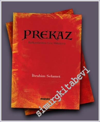 Prekaz : Balkanlardan Göç Hikâyesi