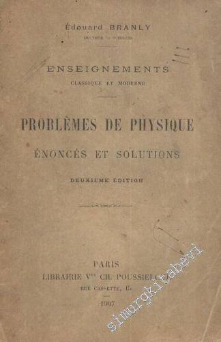 Problémes de Physique: Enoncés et Solutions