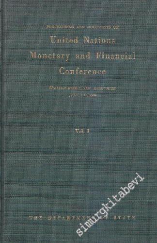 Proceedings and Documents of the United Nations Monetary and Financial