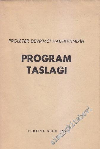 Proleter Devrimci Hareketimizin Program Taslağı