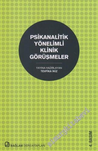 Psikanalitik Yönelimli Klinik Görüşmeler