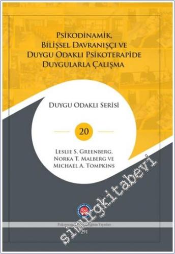 Psikodinamik Bilişsel Davranışçı ve Duygu Odaklı Psikoterapide Duygula