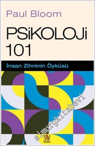 Psikoloji 101 - İnsan Zihninin Öyküsü - 2024