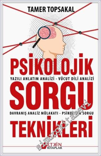 Psikolojik Sorgu Teknikleri : Yazılı Anlatın Analizi - Vüzut Dili Anal