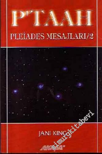 P'taah: Pleiades Mesajları 2