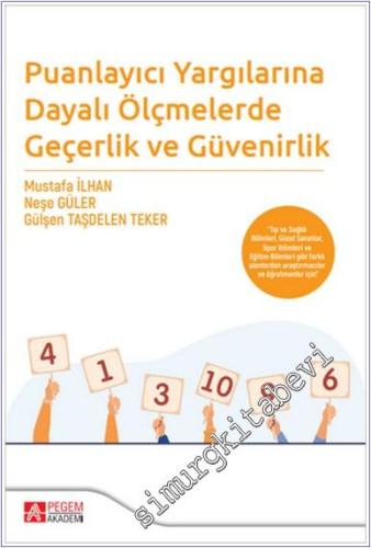 Puanlayıcı Yargılarına Dayalı Ölçmelerde Geçerlik ve Güvenirlik - 2024