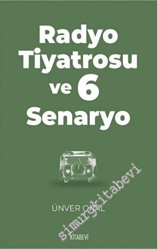 Radyo Tiyatrosu ve 6 Senaryo