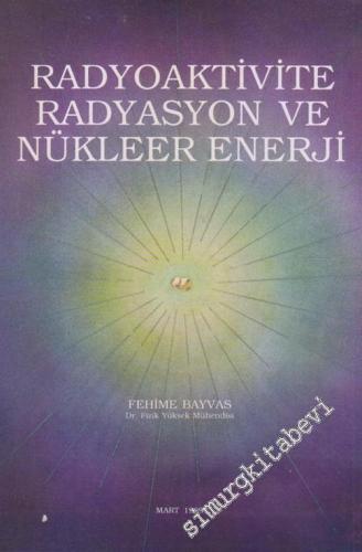 Radyoaktivite Radyasyon ve Nükleer Enerji