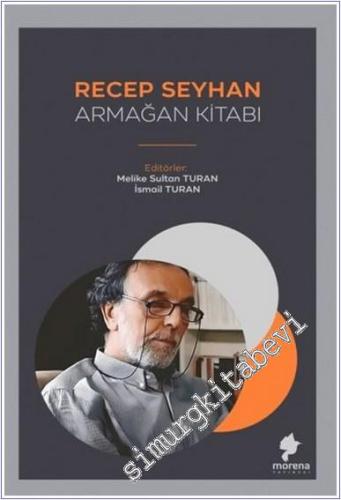 Recep Seyhan Armağan Kitabı - 2024