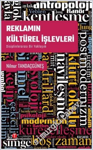 Reklamın Kültürel İşlevleri : Disiplinlerarası Bir Yaklaşım - 2024