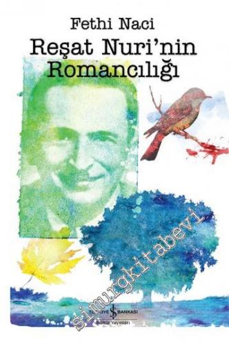 Reşat Nuri'nin Romancılığı