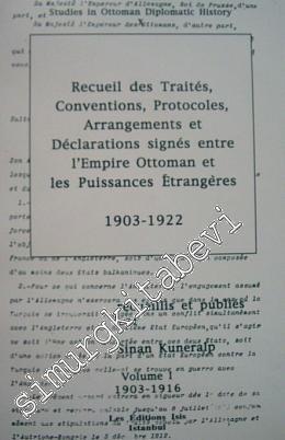 Rescueil des Traites, Conventions, Protocoles, Arrangements et Dèclara