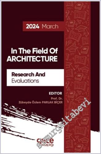 Research And Evaluations In The Field Of Architecture - 2024 March - 2