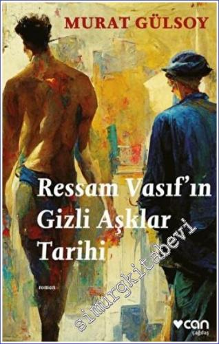 Ressam Vasıf'ın Gizli Aşklar Tarihi - 2022