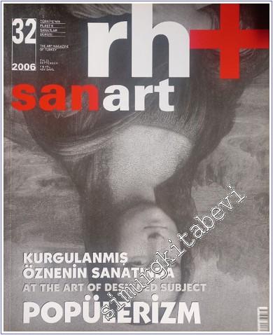 Rh+ Sanat: Türkiye'nin Plastik Sanatlar Dergisi - Dosya: Popülizm - Sa